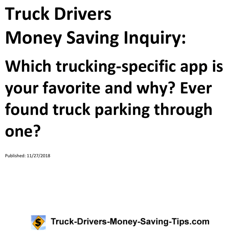 Truck Drivers Money Saving Inquiry for 11-27-2018