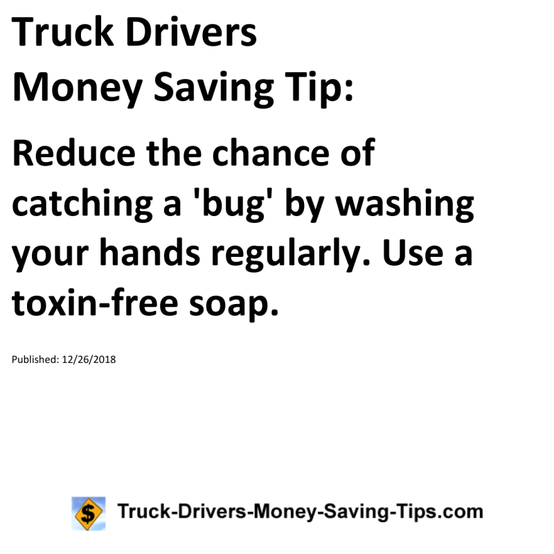 Truck Drivers Money Saving Tip for 12-26-2018