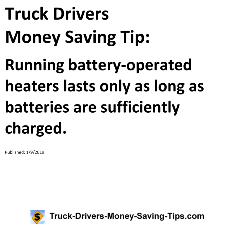 Truck Drivers Money Saving Tip for 01-09-2019