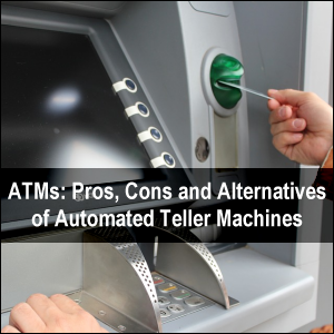 Making a withdrawal from an ATM or Automated Teller Machine