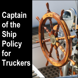 Captain of the Ship policy for truckers.