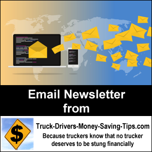 Truck Drivers Money Saving Tips Email Newsletter