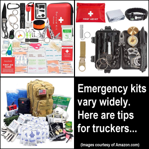 Emergency kits vary widely. Here are tips for truckers...