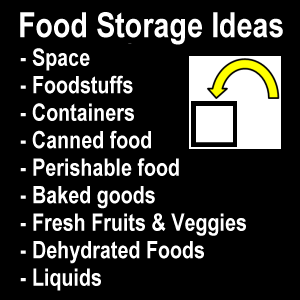 Food Storage Ideas.