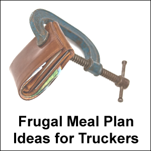 Frugal Meal Plan Ideas for Truckers