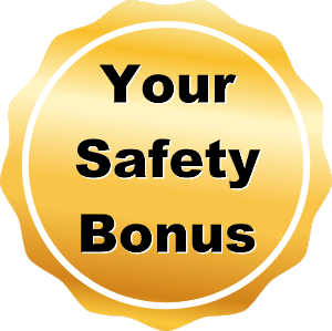 Your Safety Bonus gold seal.