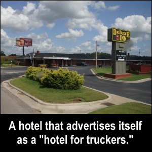 A hotel that advertises itself as a 'hotel for truckers'.