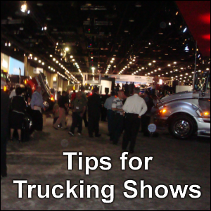 Tips for Trucking Shows