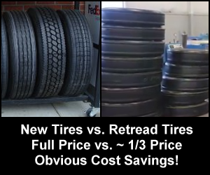 New tires vs. retread tires. Full price vs. about one-third price. Obvious cost savings!