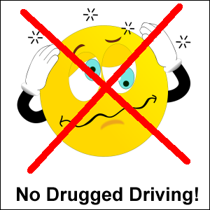 No Drugged Driving!