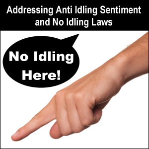 Addressing Anti Idling Sentiment and No Idling Laws