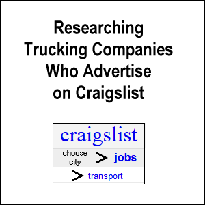 Researching trucking companies who advertise on Craigslist.