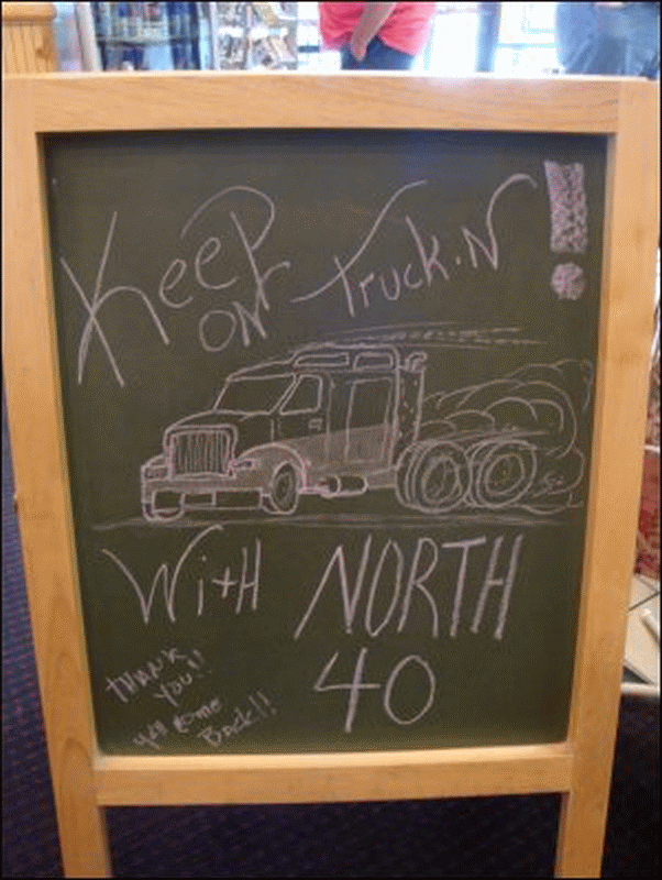 Keep on Truckin! sign at the North 40 Truck Stop restaurant.