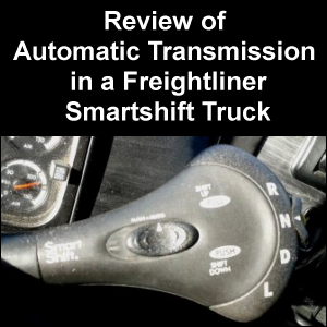 Review of Automatic Transmission in a Freightliner Smartshift Truck