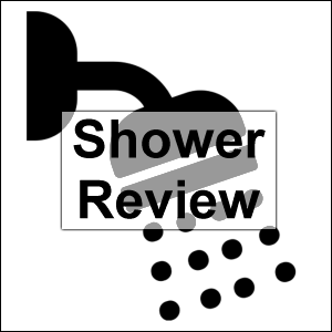 Shower Review