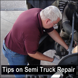 Tips on semi truck repair.