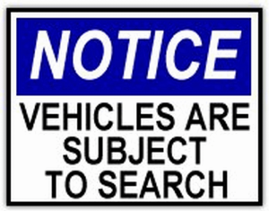 Sign stating notice, vehicles subject to search