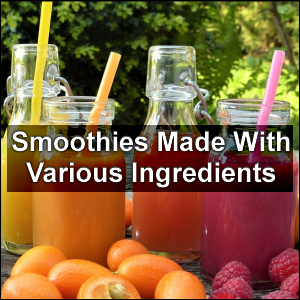 Smoothies made with various ingredients.