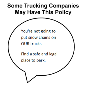 Snow chains policy by some trucking companies.