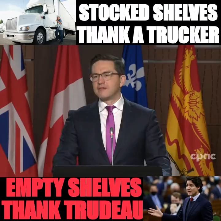 Stocked Shelves: Thank A Trucker; Empty Shelves: Thank Trudeau