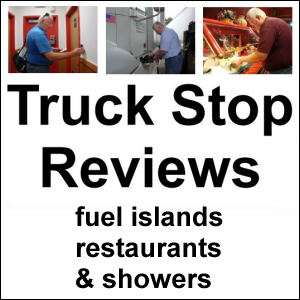 Truck Stop Reviews of fuel islands, restaurants and showers.