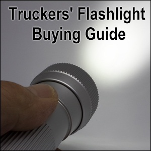 Truckers' Flashlight Buying Guide