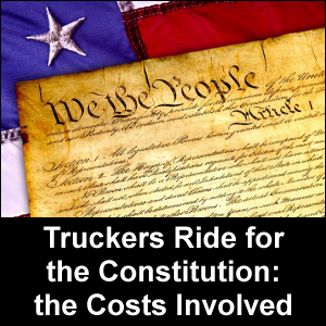 Truckers Ride for the Constitution: the Costs Involved.