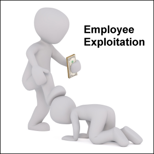 Employee Exploitation