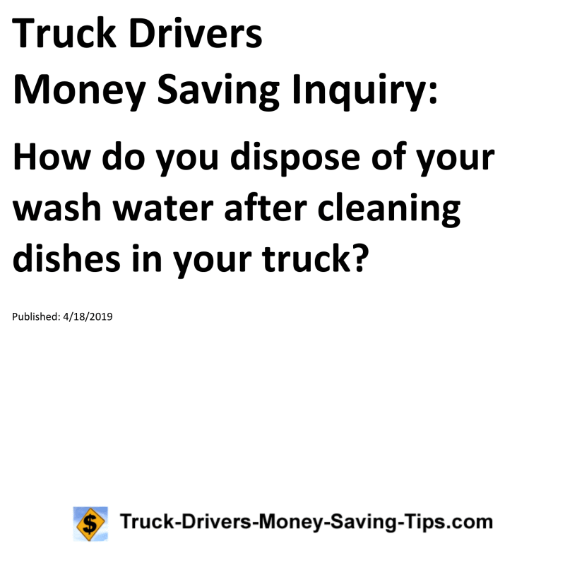 Truck Drivers Money Saving Inquiry for 04-18-2019