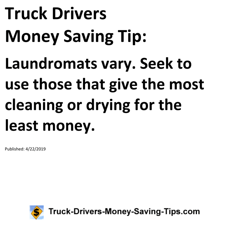 Truck Drivers Money Saving Tip for 04-22-2019