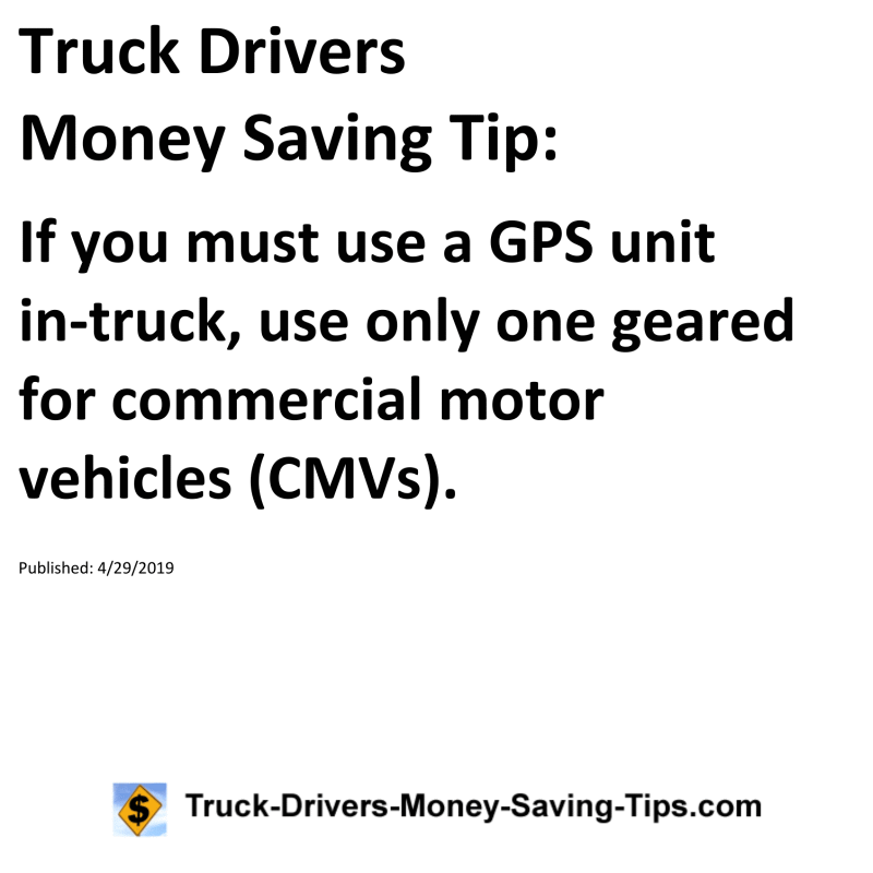 Truck Drivers Money Saving Tip for 04-29-2019