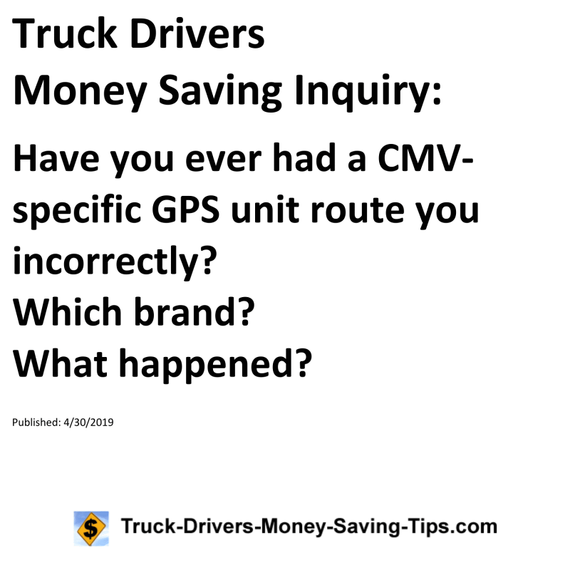 Truck Drivers Money Saving Inquiry for 04-30-2019