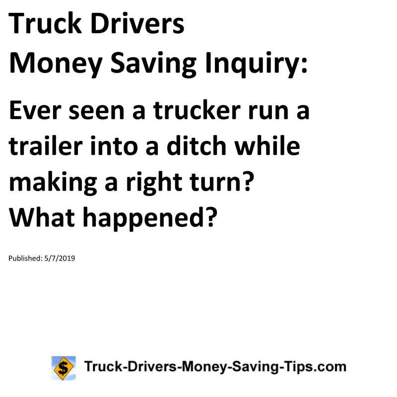 Truck Drivers Money Saving Inquiry for 05-07-2019