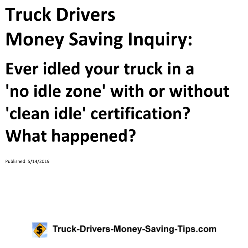 Truck Drivers Money Saving Inquiry for 05-14-2019