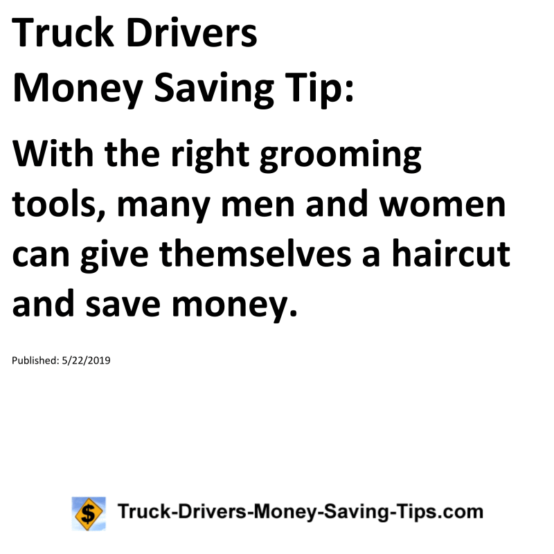 Truck Drivers Money Saving Tip for 05-22-2019