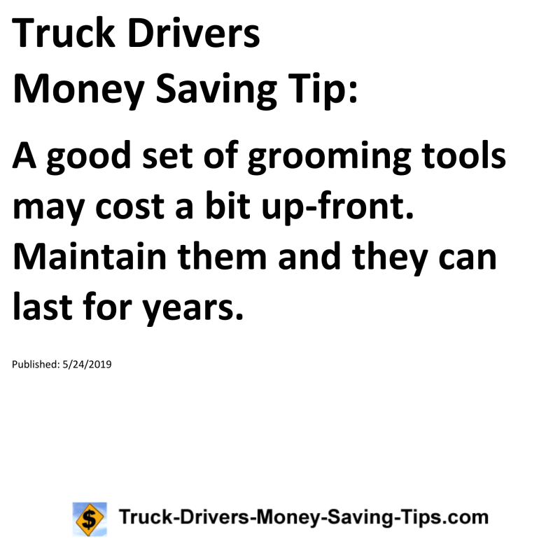 Truck Drivers Money Saving Tip for 05-24-2019