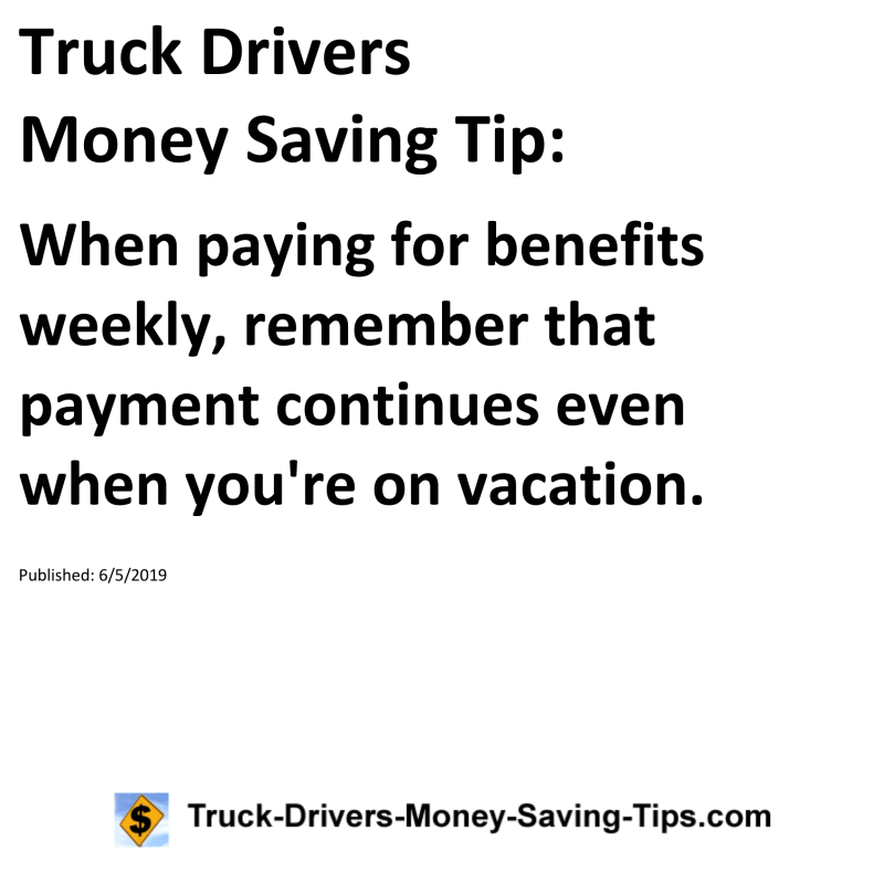 Truck Drivers Money Saving Tip for 06-05-2019