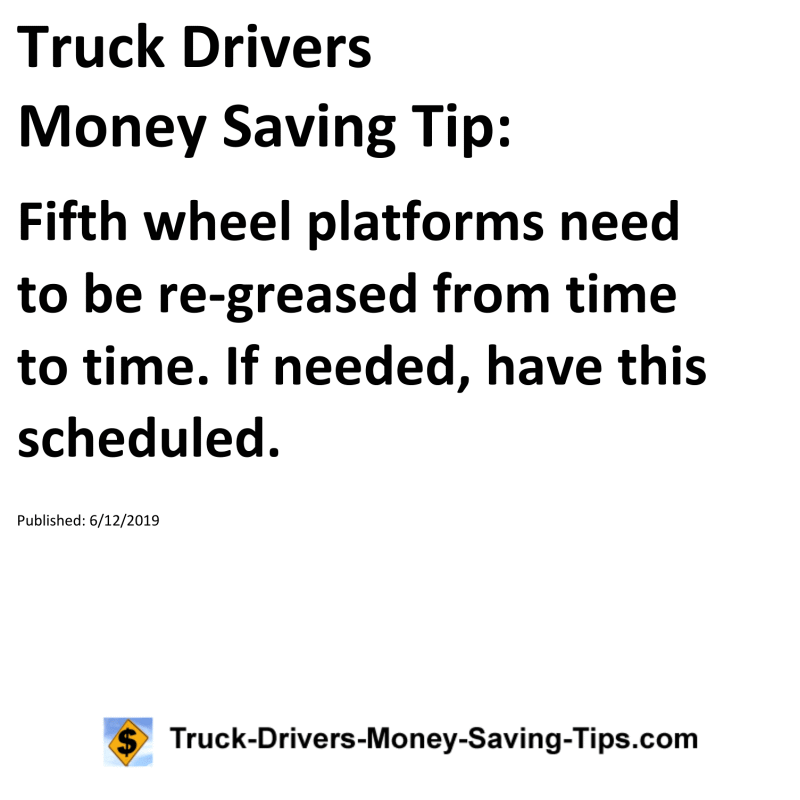 Truck Drivers Money Saving Tip for 06-12-2019