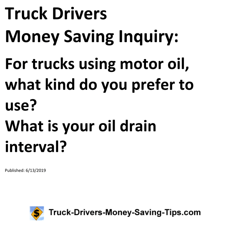 Truck Drivers Money Saving Inquiry for 06-13-2019