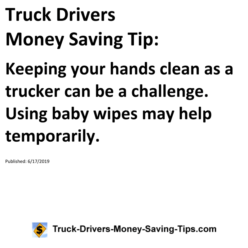 Truck Drivers Money Saving Tip for 06-17-2019