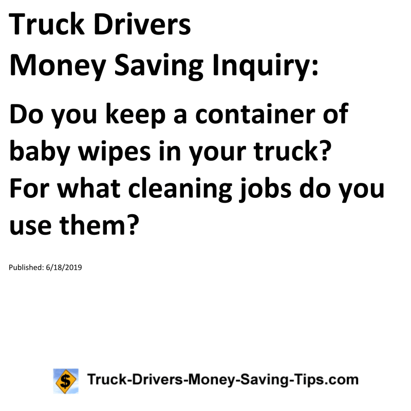 Truck Drivers Money Saving Inquiry for 06-18-2019