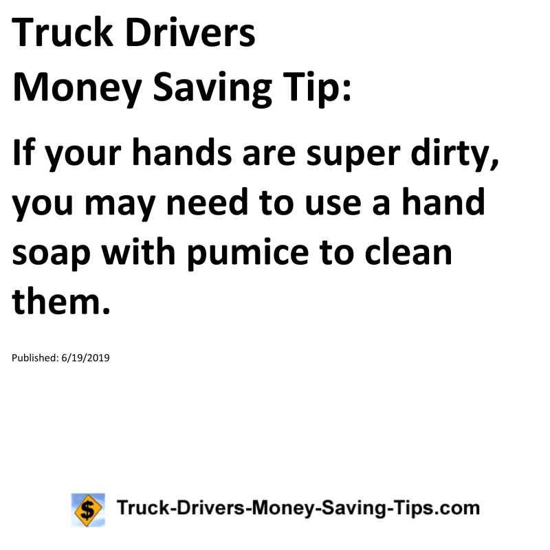 Truck Drivers Money Saving Tip for 06-19-2019