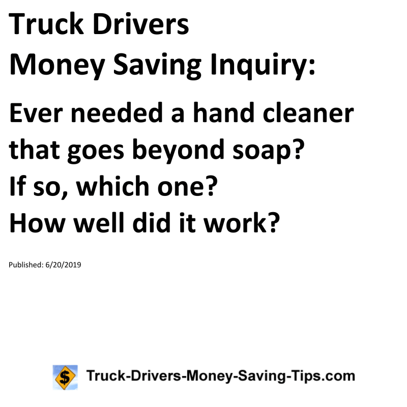 Truck Drivers Money Saving Inquiry for 06-20-2019