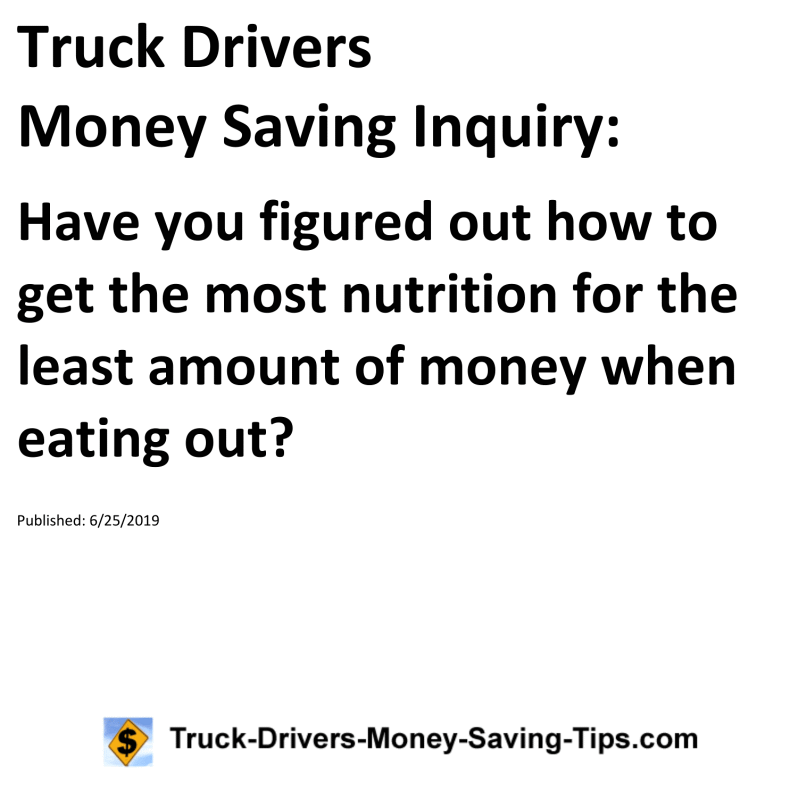 Truck Drivers Money Saving Inquiry for 06-25-2019