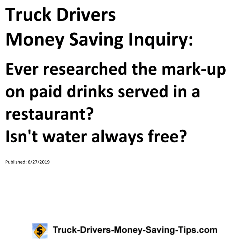 Truck Drivers Money Saving Inquiry for 06-27-2019