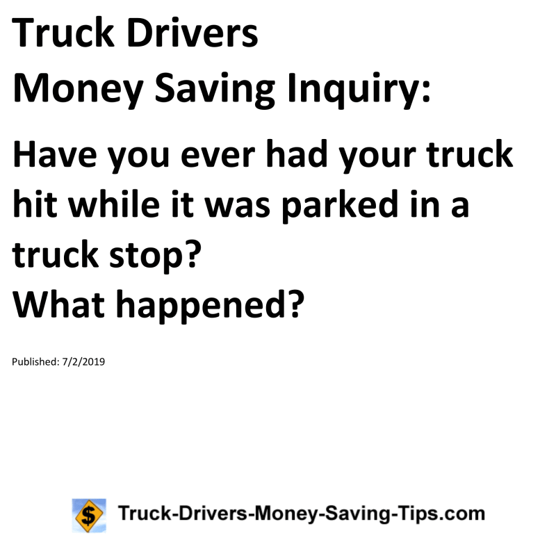 Truck Drivers Money Saving Inquiry for 07-02-2019