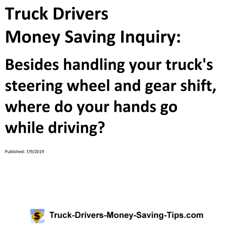 Truck Drivers Money Saving Inquiry for 07-09-2019