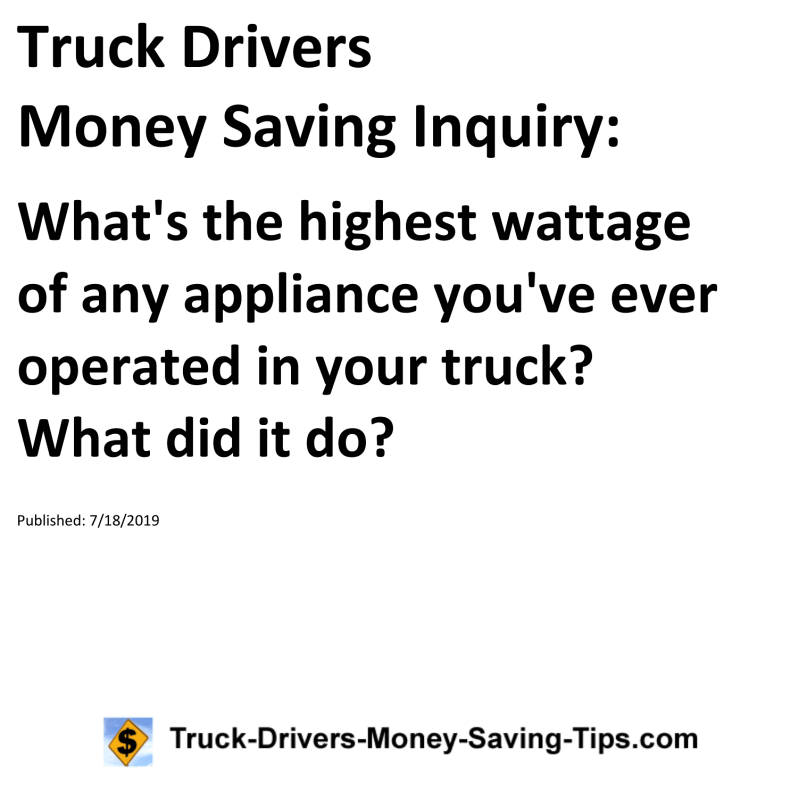 Truck Drivers Money Saving Inquiry for 07-18-2019