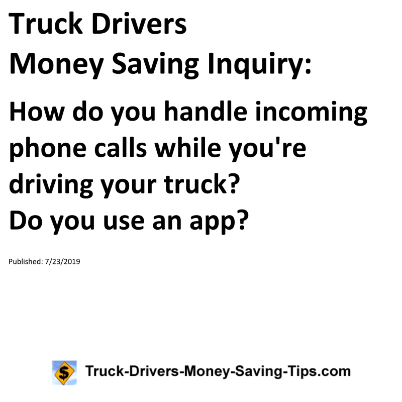 Truck Drivers Money Saving Inquiry for 07-23-2019