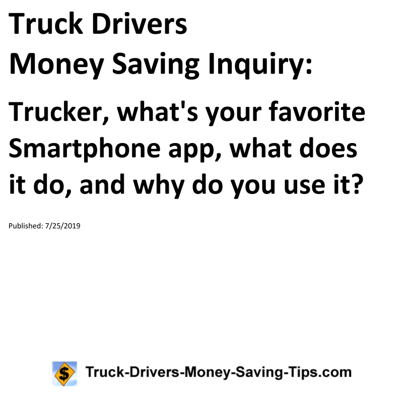 Truck Drivers Money Saving Inquiry for 07-25-2019